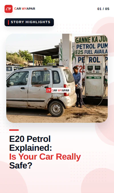E20 Petrol Explained: Is Your Car Really Safe?